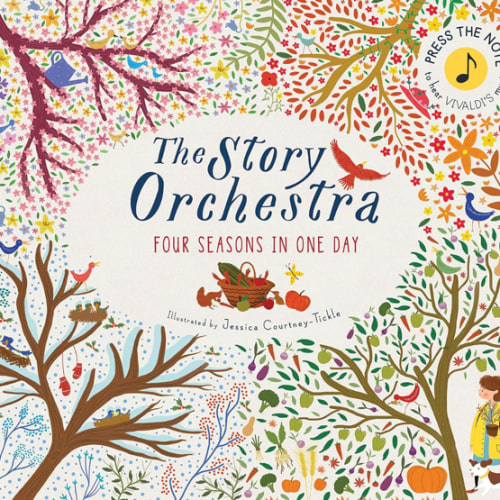 The Story Orchestra: Four Seasons in One Day: Press the note to hear Vivaldi's music (Volume 1) (The Story Orchestra, 1)