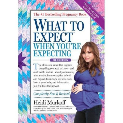 What To Expect When You're Expecting - 5th Edition By Heidi Murkoff (hardcover)