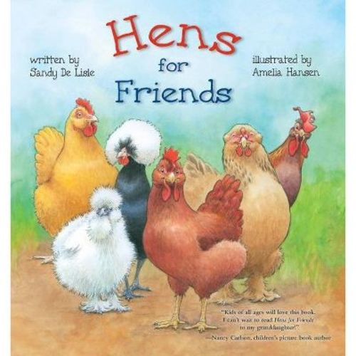 Hens For Friends - By Sandy De Lisle (hardcover)
