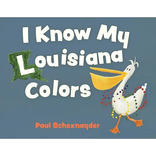 I Know My Louisiana Colors (Pelican)
