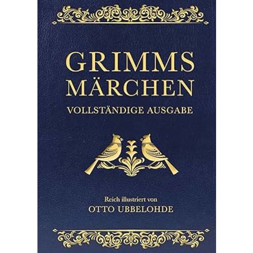 Grimms Märchen: Mit den Illustrationen von Otto Ubbelohde