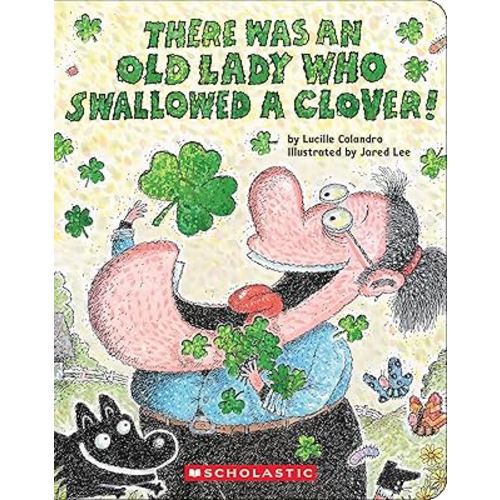There Was an Old Lady Who Swallowed a Clover!