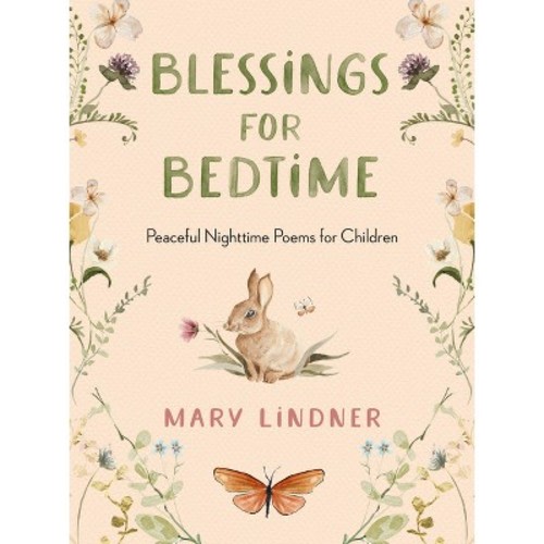 Blessings for Bedtime - by Mary Lindner
