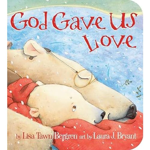 God Gave Us Love (God Gave Us Series)
