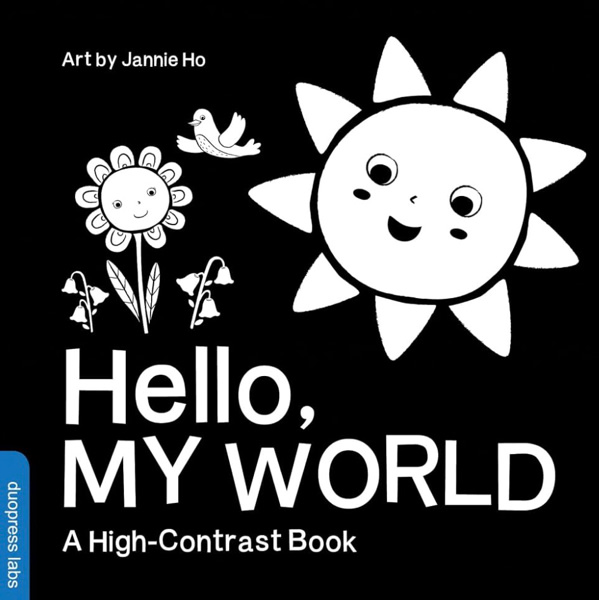 Hello, My World: A High-Contrast Board Book for Babies, Perfect for a Shower Gift