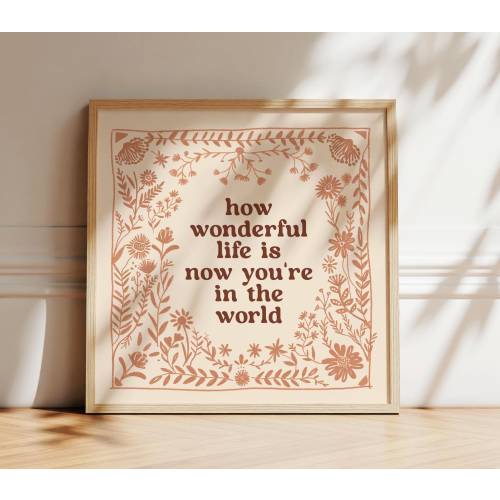 FRAMED How Wonderful Life is Now You're In the World Nursery Print, Flower Wall Art for Girls Room, Scandinavian Floral Artwork