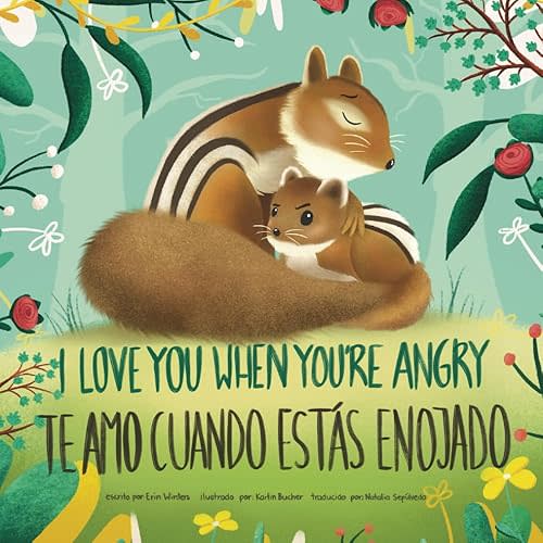 I Love You When You're Angry, Te Amo Cuando Estás Enojado (English-Spanish Bilingual Edition) Paperback – March 25, 2024