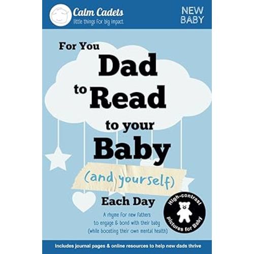 For you Dad to Read to your Baby (and Yourself) Each Day (Calm Cadets: New Baby Collection)