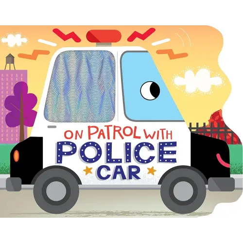 On Patrol with Police Car - Touch and Feel Board Book - Sensory Board Book