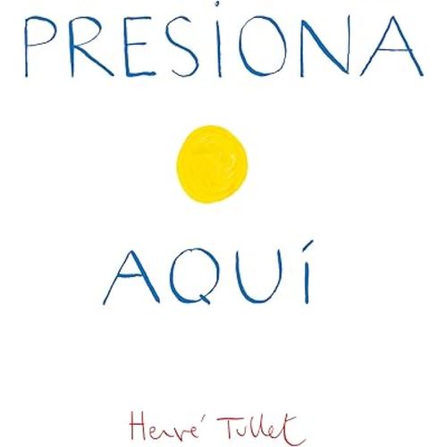 Presiona Aqui (Press Here Spanish language edition) (Spanish Edition)