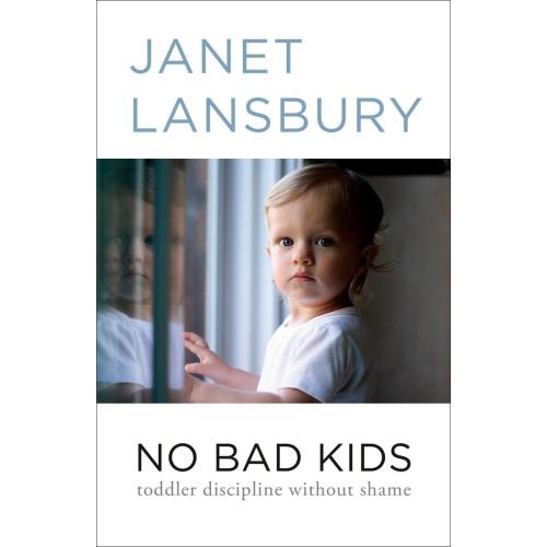 No Bad Kids by Janet Lansbury | The City and the City Books