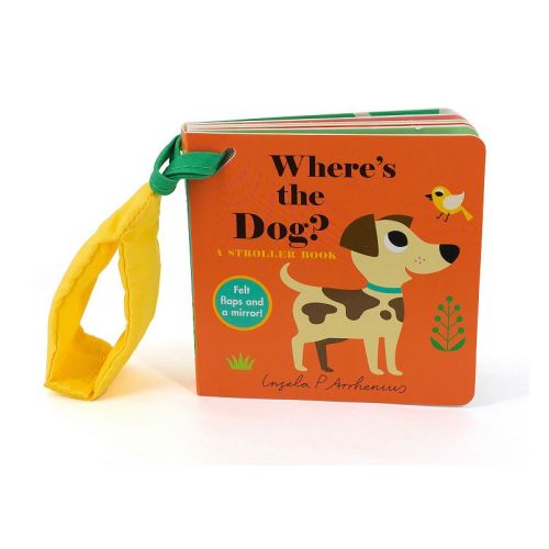 Where's the Dog?: A Children's Stroller Board Book by Ingela P Arrhenius