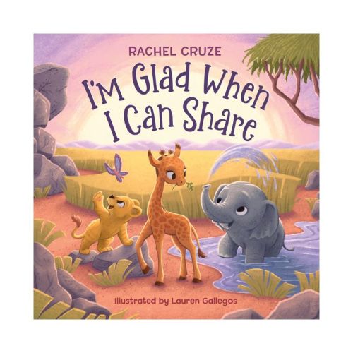 I'm Glad When I Can Share - by Rachel Cruze (Hardcover)