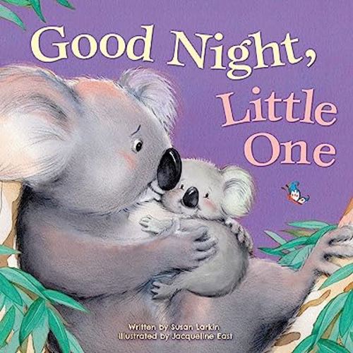 Good Night, Little One-Beautiful Illustrations and a Heartwarming Poem make this the Perfect Bedtime Read (Tender Moments)