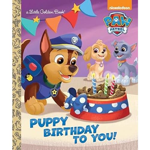 Puppy Birthday to You! (Paw Patrol) (Little Golden Book)