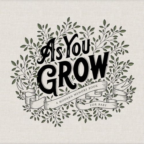 As You Grow: A Modern Memory Book For Baby Book By Korie Herold, (Hardcover) | Indigo