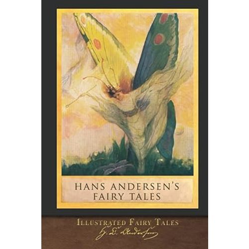 Illustrated Fairy Tales: Hans Christian Andersen's Fairy Tales
