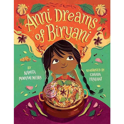 Anni Dreams of Biryani Hardcover – Picture Book, September 1, 2022