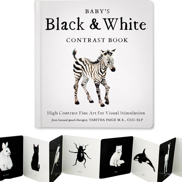 Baby's Black and White Contrast Book: High-Contrast Art for Visual Stimulation at Tummy Time (Tabitha Paige Children's Book Series)