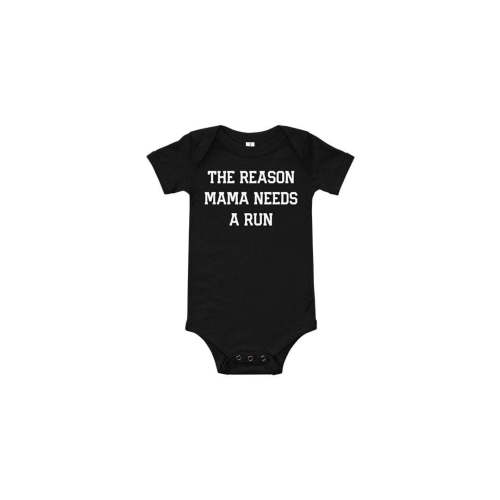The Reason Mama Needs A Run Onesie