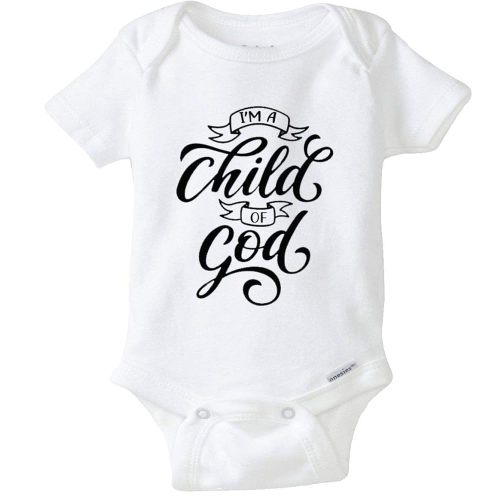 A Child of God - Organic Religious Novelty Infant Baby Bodysuit Onesie Outfit