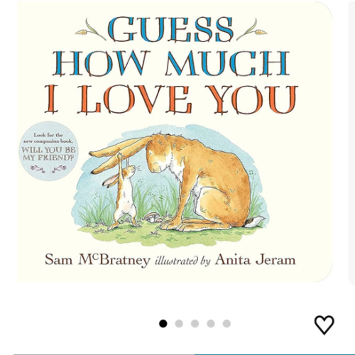 Guess How Much I Love You: (The Heartwarming Tale of Little Nutbrown Hare Loving Right Up to the Moon and Back - An Ideal Baby Shower Gift & Easter Basket Stuffer for Babies & Toddlers)