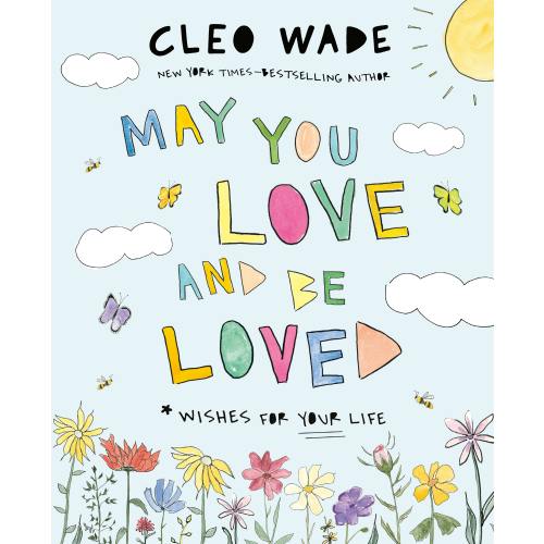 May You Love and Be Loved