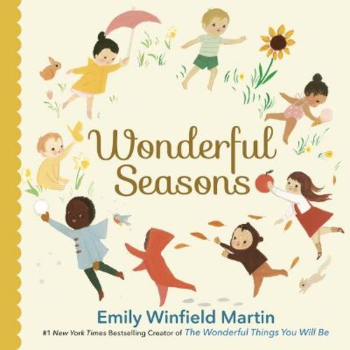 Wonderful Seasons - by Emily Winfield Martin (Board Book)