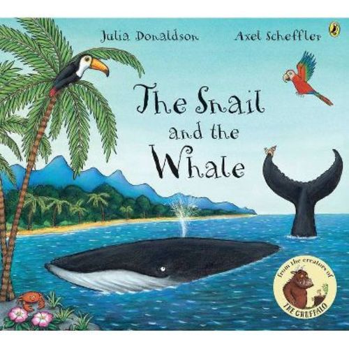 The Snail And The Whale - By Julia Donaldson (paperback)