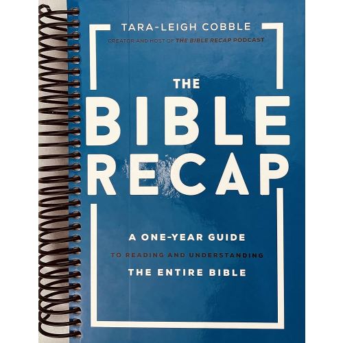 The Bible Recap: A One-Year Guide to Reading and Understanding the Entire Bible Hardcover