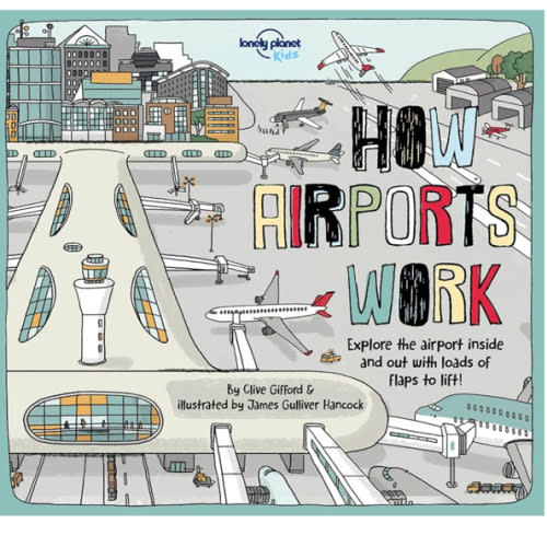 Lonely Planet Kids How Airports Work (How Things Work)