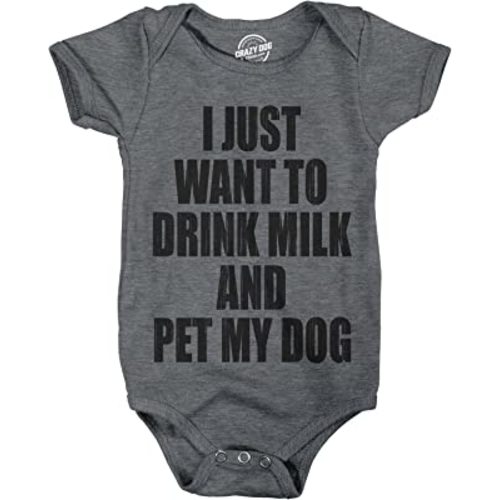 Creeper I Just Want to Drink Milk and Pet My Dog Funny Newborn Baby Shirt Cool
