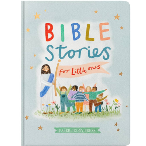 Bible Stories for Little Ones: Baby’s First Bible Board Book
