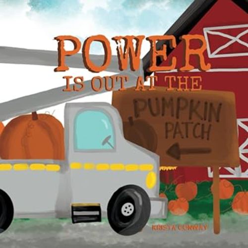 Power is Out at the Pumpkin Patch