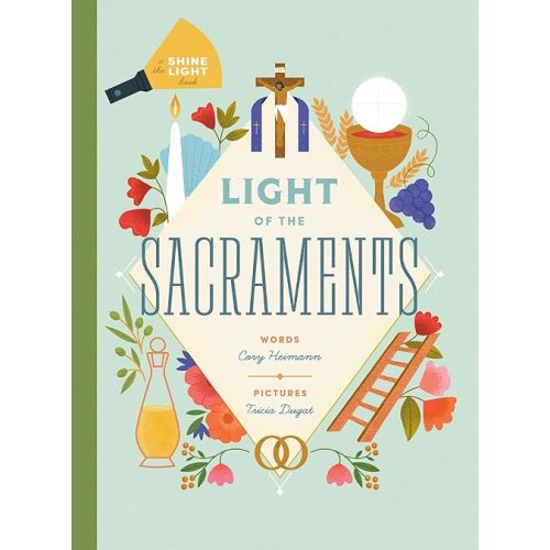 Light of the Sacraments Hardcover – April 8, 2024