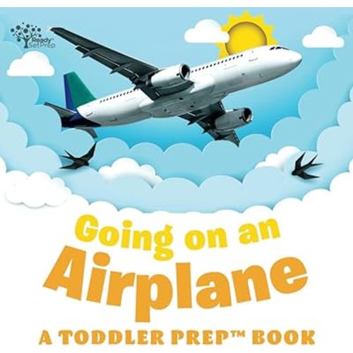 Going on an Airplane: A Toddler Prep Book (Toddler Prep Books)