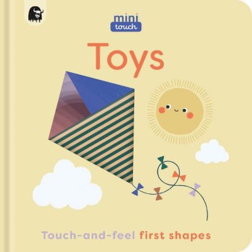 Minitouch: Toys - by Happy Yak (Board Book)