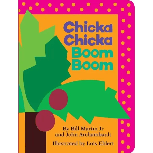 Chicka Chicka Boom Boom (Board Book)