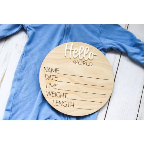 Baby Birth Stats &quot;Hello World&quot; Wooden Round