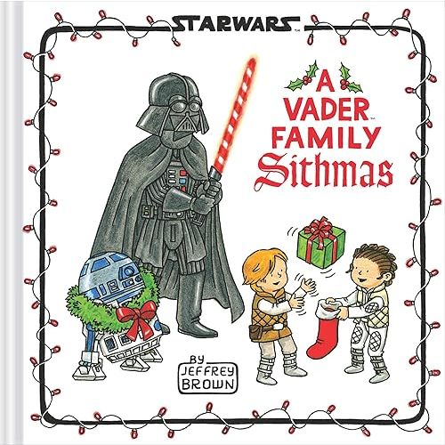 Star Wars: A Vader Family Sithmas (Star Wars x Chronicle Books) Hardcover – October 5, 2021