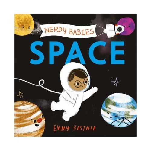 Nerdy Babies: Space - By Emmy Kastner (board Book)