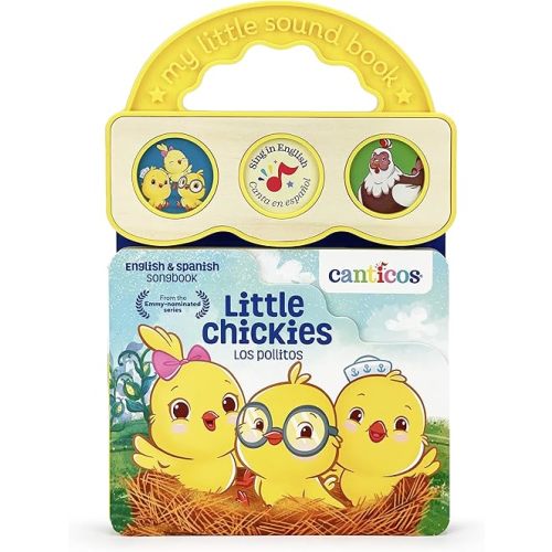 Canticos Little Chickies / Los Pollitos - Bilingual / Bilingüe 3-Button Sound Board Book for Babies and Toddlers (English and Spanish Edition) Board book – Touch & Feel, November 28, 2021