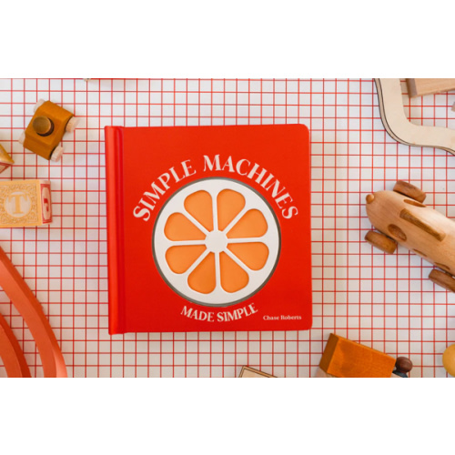 Simple Machines Made Simple (pre-order)