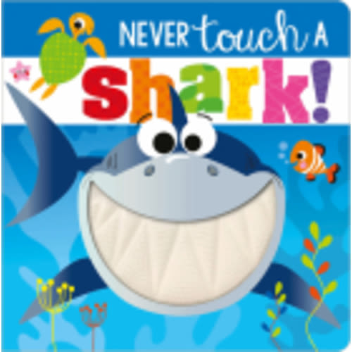 Never Touch a Shark! (Board book) | San Marco Books and More