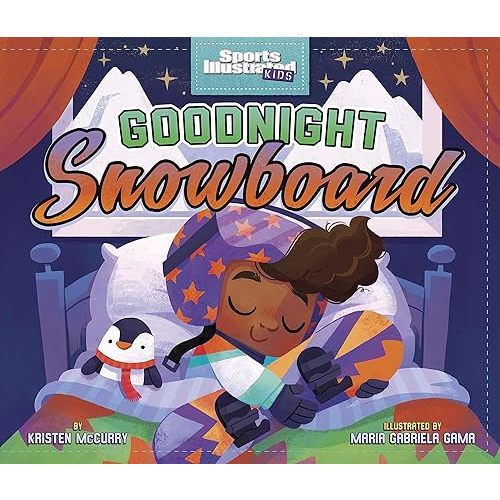 Goodnight Snowboard (Sports Illustrated Kids Bedtime Books) Paperback – January 1, 2025
