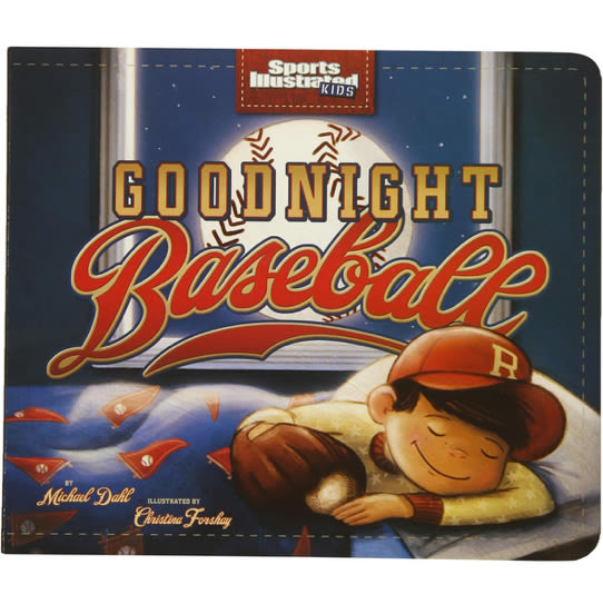 Goodnight Baseball (Sports Illustrated Kids Bedtime Books)