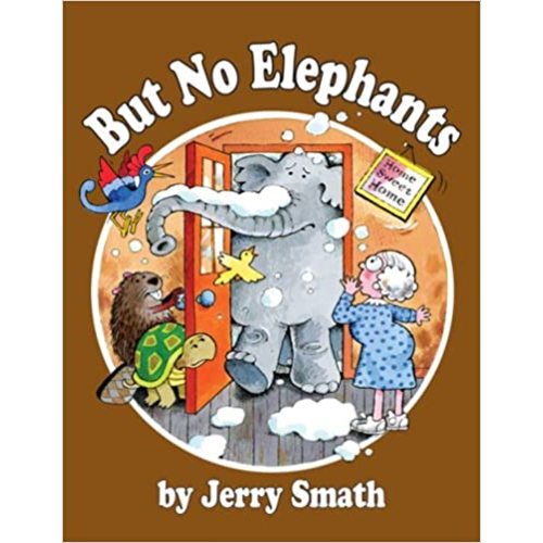But No Elephants (Once upon a Time)