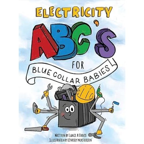 ABC's for Blue Collar Babies: Electricity