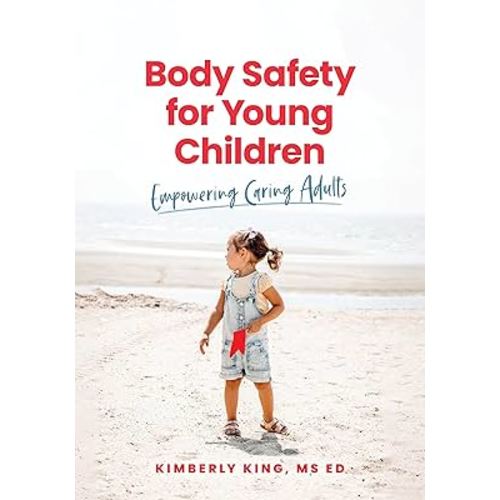 Body Safety for Young Children: Empowering Caring Adults