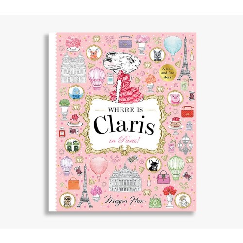 Where is Claris? In Paris: A Look and Find Book